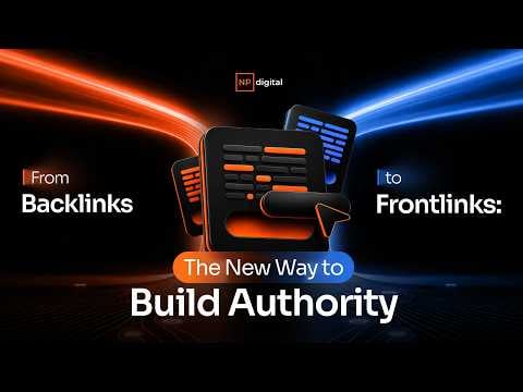 From Backlinks to Frontlinks: The New Way to Build Authority