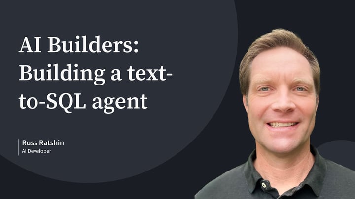 AI Builders: Building a text-to-SQL agent