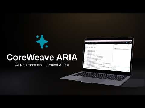 CoreWeave ARIA: AI Research and Iteration Agent