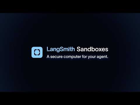 LangSmith Sandboxes: A Secure Computer for Your Agent