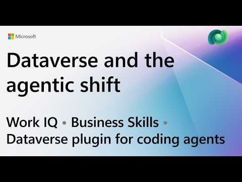 Dataverse and the agentic shift