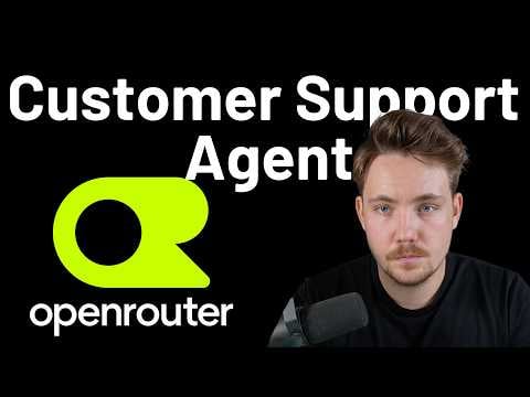How To Create Production Customer Support AI agents with OpenRouter