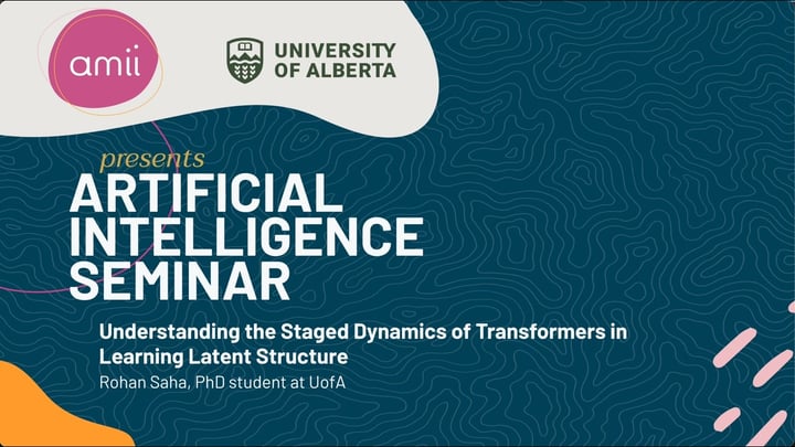 Understanding the Staged Dynamics of Transformers in Learning Latent Structure, Rohan Saha