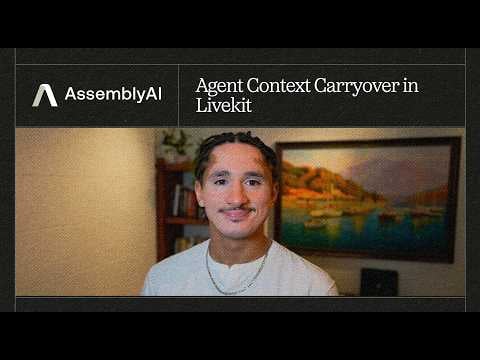 Agent Context Carryover in Livekit Tutorial