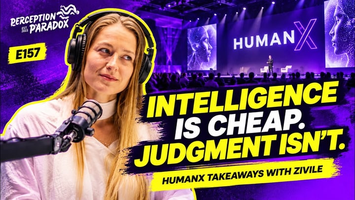 E157: Intelligence Is Cheap. Judgment Isn’t. | 4 AI Paradoxes from HumanX Amsterdam