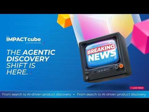 The IMPACT cube 2026: The AI product discovery shift is here | Channable