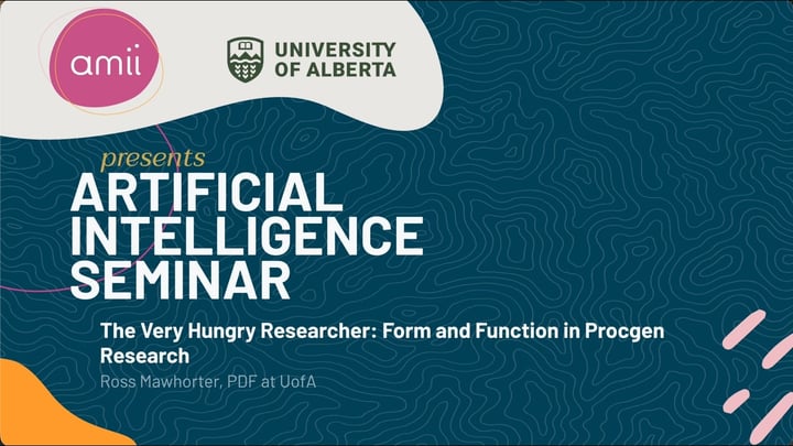 The Very Hungry Researcher: Form and Function in Procgen Research, Ross Mawhorter