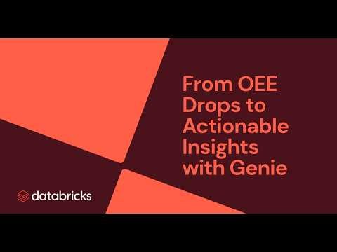 Diagnose Manufacturing OEE Issues with Genie Agents
