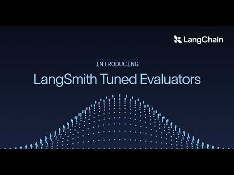 Introducing: LangSmith Tuned Evaluators