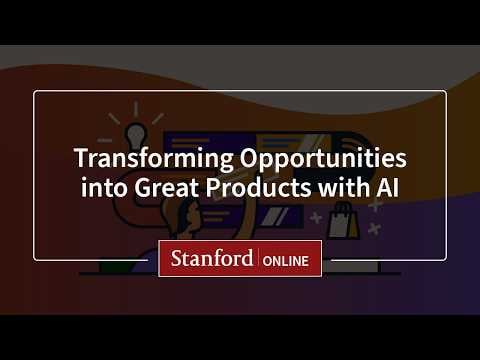 Course Overview: Transforming Opportunities into Great Products with AI