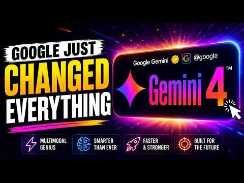 Gemini 4 Could Be Google’s Biggest Upgrade Yet