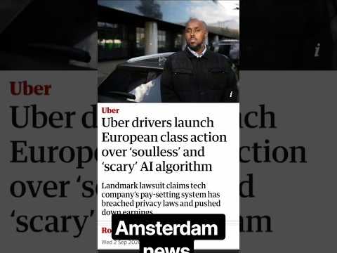 Class Action Lawsuit filed in Amsterdam for UK and EU Uber drivers re AI pay-setting etc algorithm