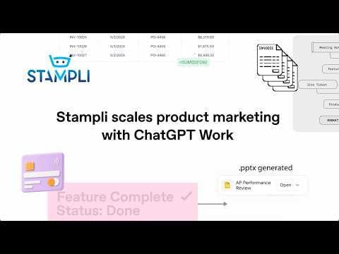 Stampli scales product marketing with ChatGPT Work