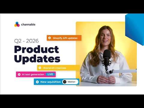 Product Updates Q2 2026 | New Features | Channable