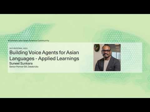 Suneel Sunkara - Building Voice Agents for Asian Languages Applied Learnings