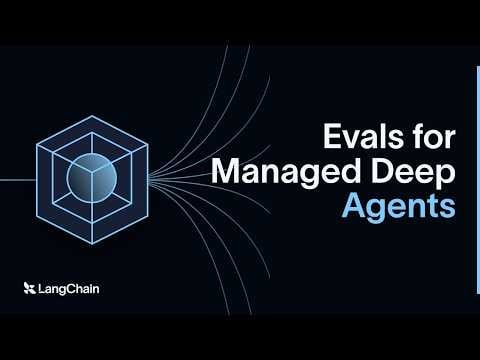 Catch Agent Regressions Before You Ship: Evals for Managed Deep Agents