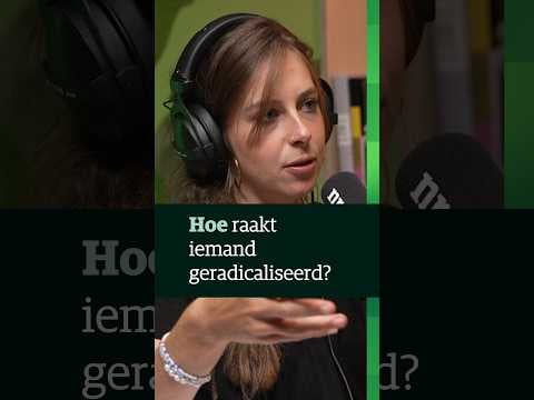 Hoe kan het dat iemand radicaliseert?
