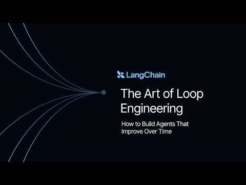 The Art of Loop Engineering: How to Build Agents That Improve Over Time